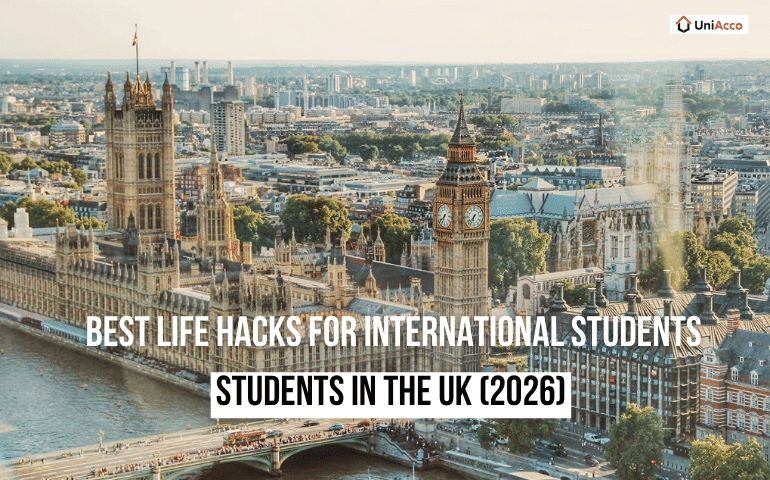 Best Life Hacks for International Students in the UK (2026)