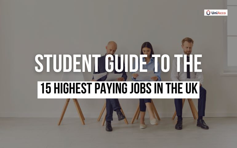Student Guide to the 15 Highest Paying Jobs in the UK