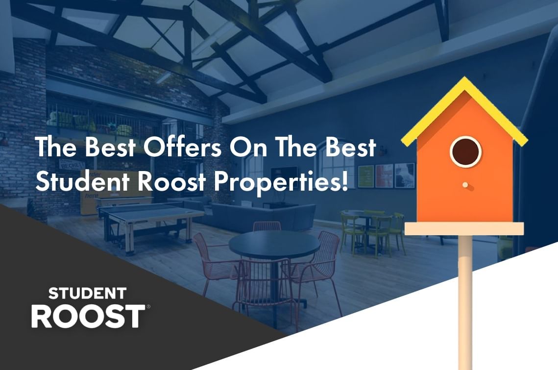 The Best Offers On The Best Student Roost Properties!