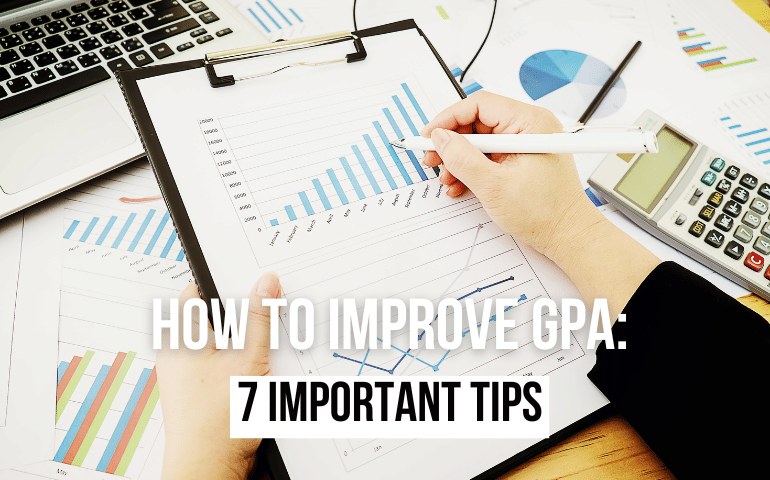 How To Improve GPA: 7 Important Tips
