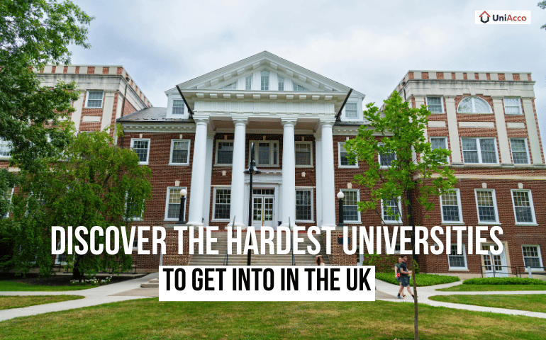Discover The Hardest Universities To Get Into in the UK
