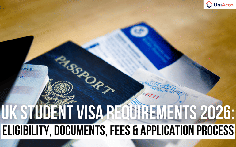 UK Student Visa Requirements 2026: Eligibility, Documents, Fees & Application Process