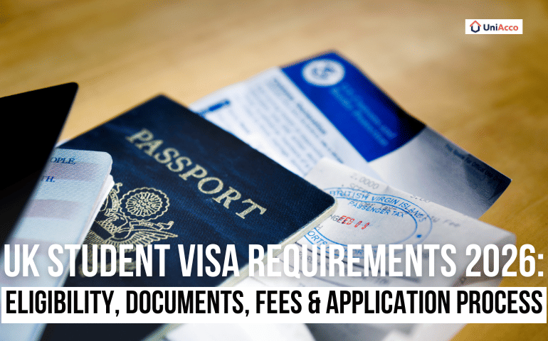 UK Student Visa Requirements 2026: Eligibility, Documents, Fees & Application Process