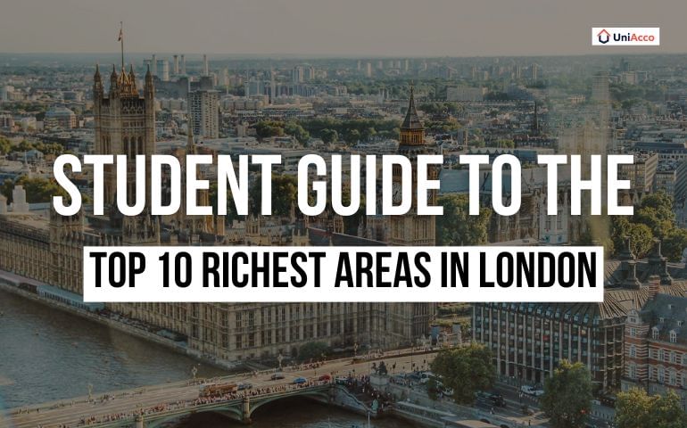 Student Guide to the Top 10 Richest Areas in London