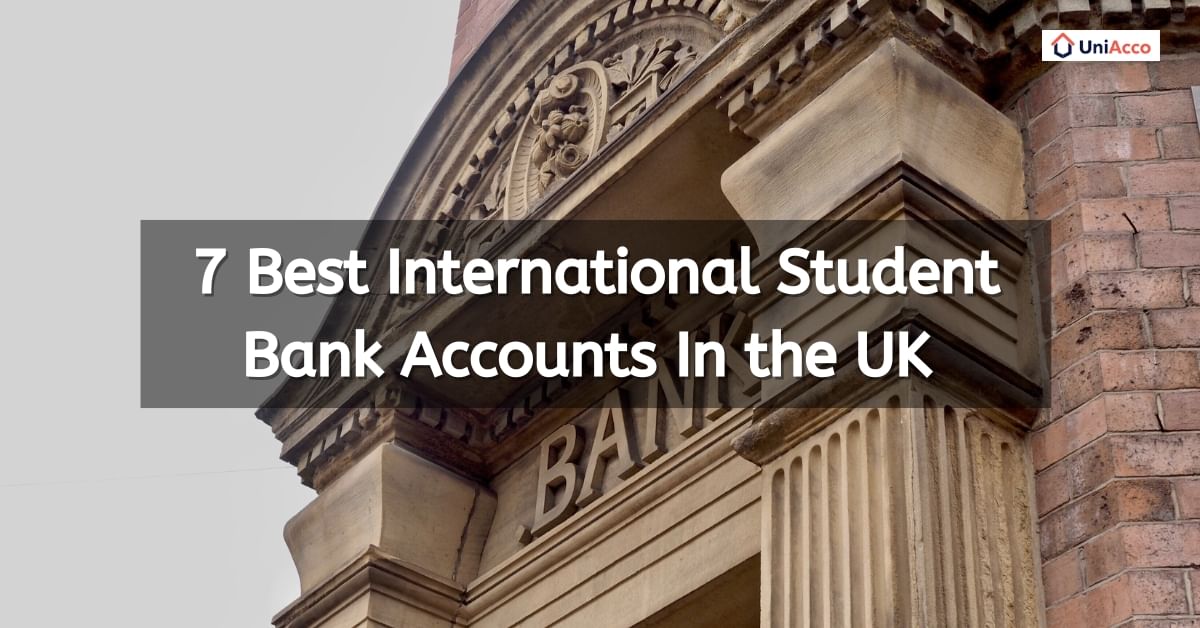 Best International Student Bank Accounts In the UK