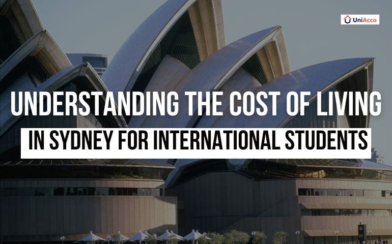 Understanding the Cost of Living in Sydney, Australia, for International Students