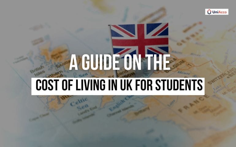 A Guide on the Cost of Living in UK for Students – 2026