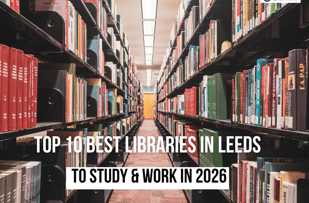 Top 10 Best Libraries in Leeds to Study & Work in 2026