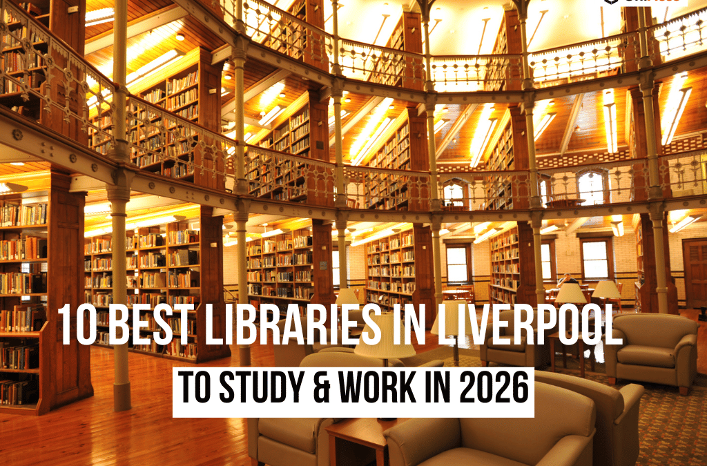10 Best Libraries In Liverpool To Study & Work In 2026