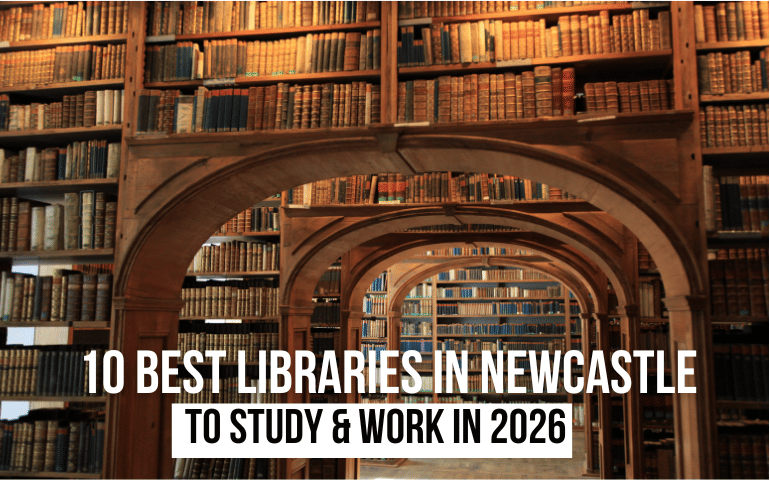 10 Best Libraries in Newcastle to Study & Work in 2026