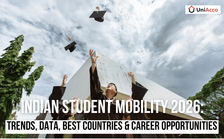 Indian Student Mobility 2026: Trends, Data, Best Countries & Career Opportunities