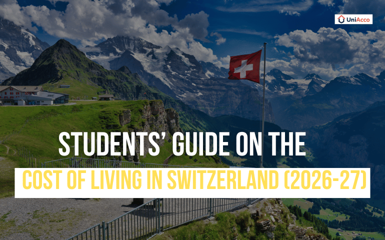 A Guide on the Cost of Living in Switzerland for Students (2026-27)