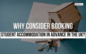 why-consider-booking-student-accommodation-in-advance-in-the-uk