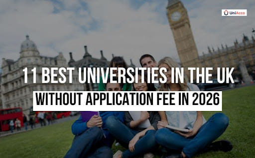 11 Best Universities in the UK Without Application Fee in 2026