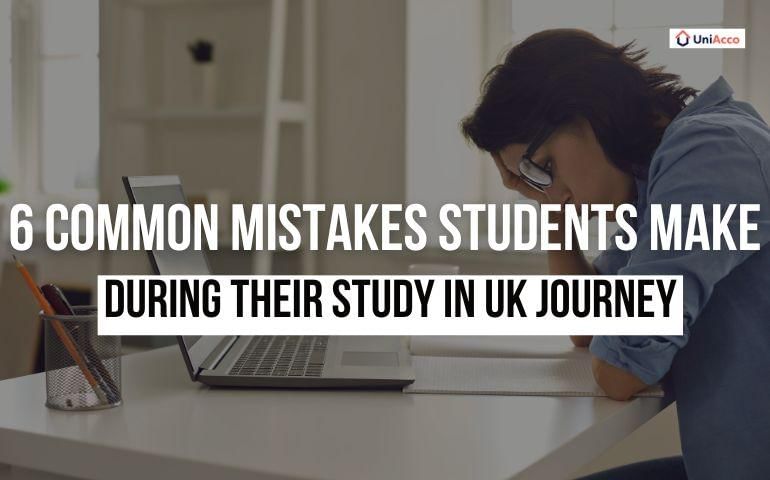 Six Common Mistakes UK International Students Make!