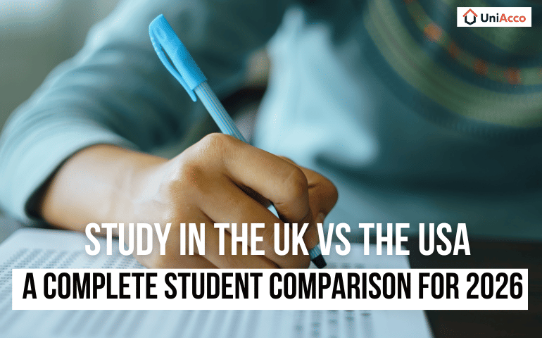 Study in the UK vs the USA: A Complete Student Comparison for 2026