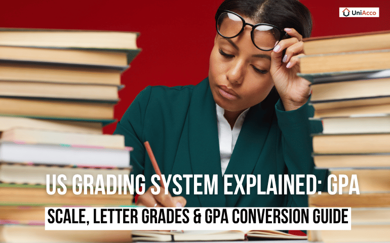US Grading System Explained: GPA Scale, Letter Grades & GPA Conversion Guide