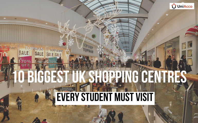 10 Biggest UK Shopping Centres Every Student Must Visit
