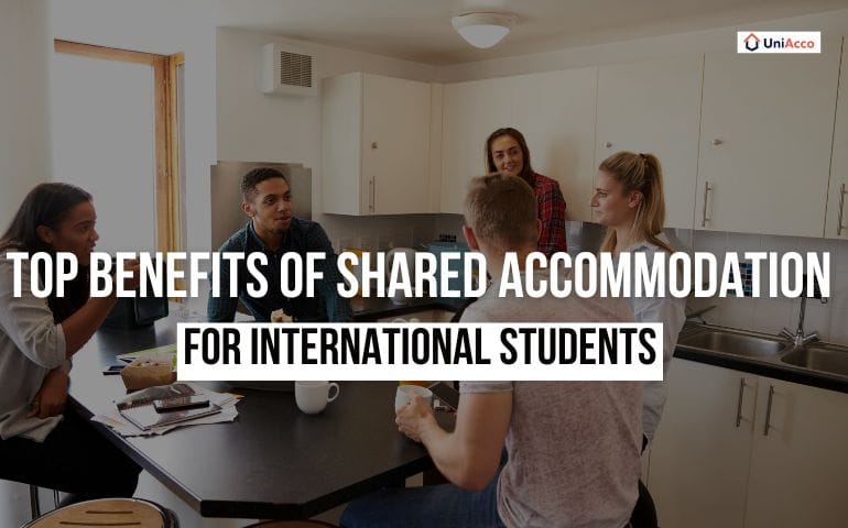 Top Benefits of Shared Accommodation for International Students