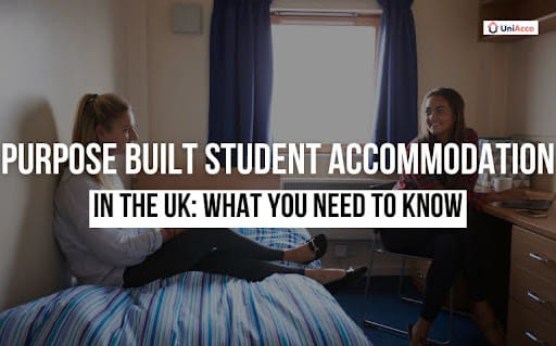 Purpose-Built Student Accommodation In The UK: What You Need To Know