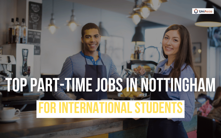 Top Part-Time Jobs in Nottingham for International Students