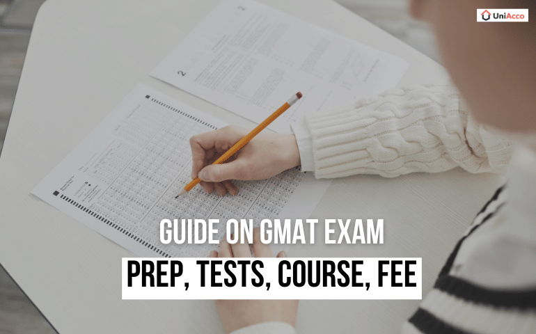 Guide on GMAT Exam – Prep, Tests, Course, Fee