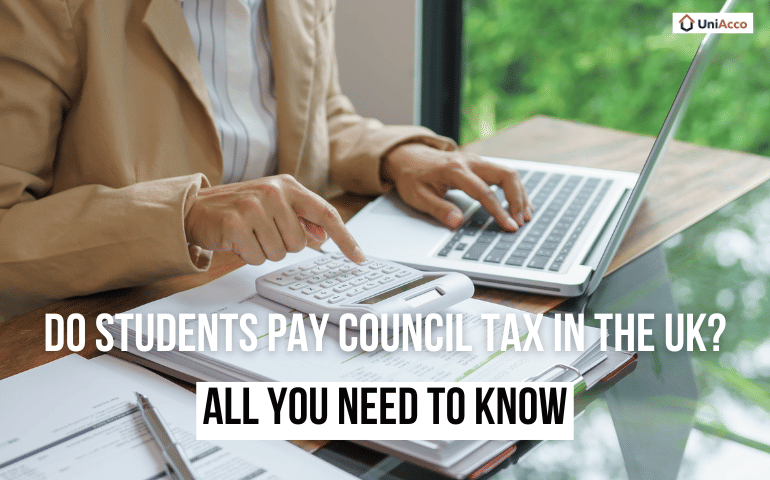 Do Students Pay Council Tax In The UK? All You Need To Know
