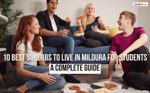 Best Mildura Suburbs for Students