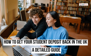 How to Get Your Student Deposit Back in the UK: A Detailed Guide