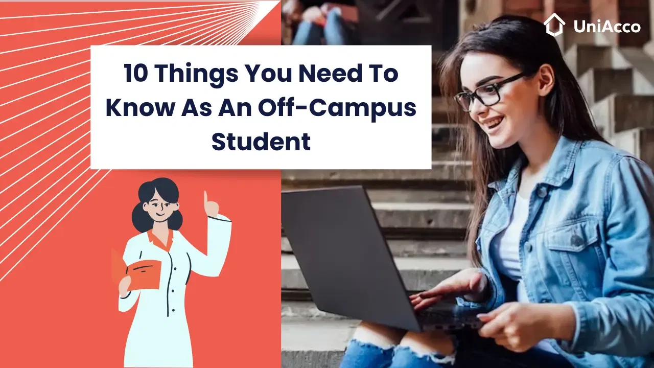 10 Things You Need To Know As An Off-Campus Student