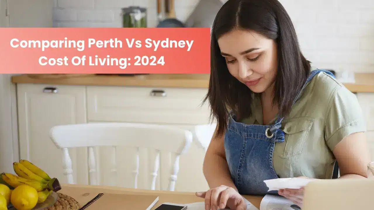 Comparing Perth Vs Sydney Cost Of Living: 2025